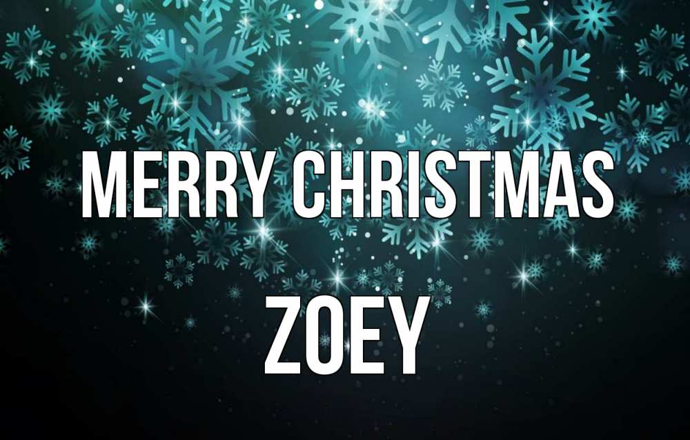 Greetings card с именем, Zoey Merry Christmas Снежинки Greetings with text for free download 