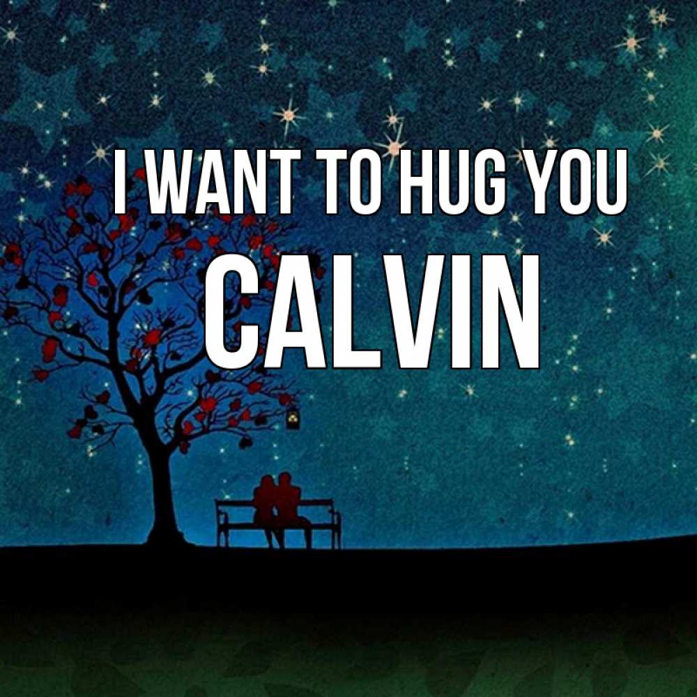 Greetings card с именем, Calvin I want to hug you много звезд Greetings with text for free download 