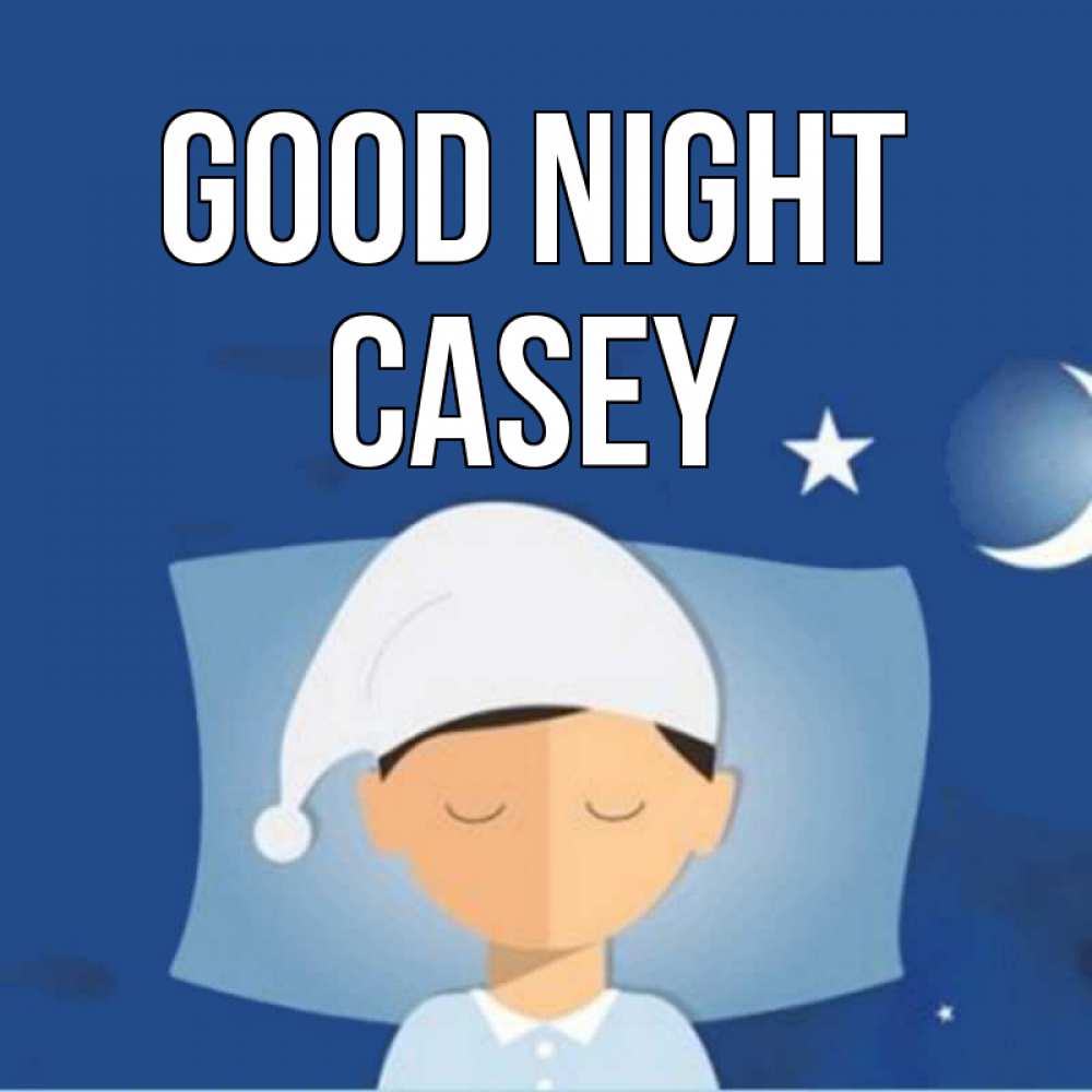 Greetings card с именем, Casey Good night подушка и шапочка Greetings with text for free download 