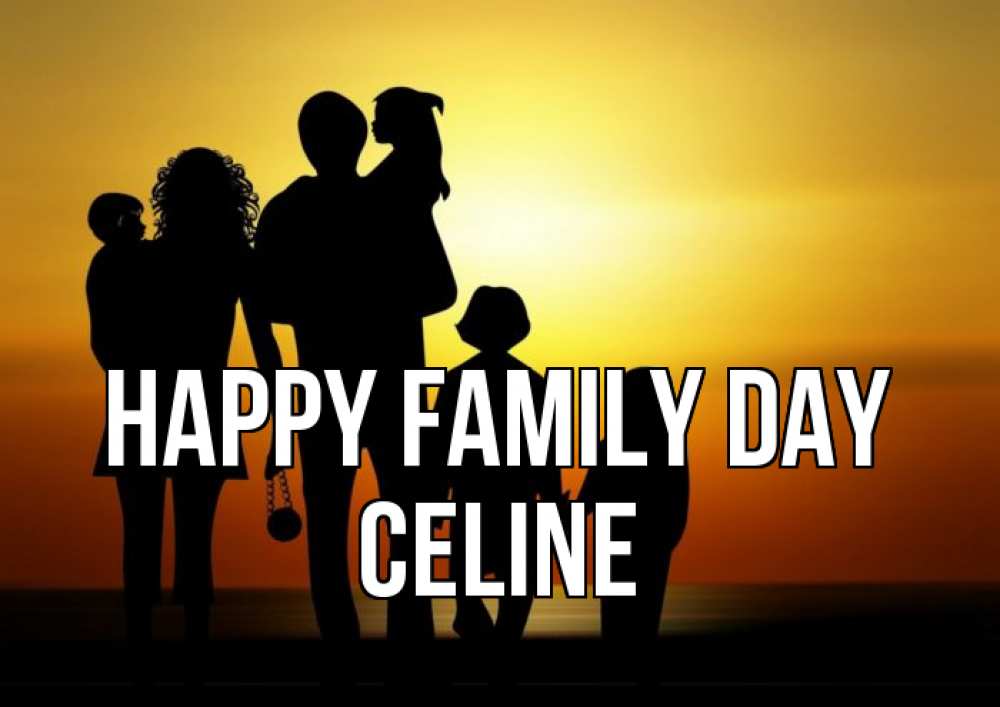Greetings card с именем, Celine happy family day Семья, закат, мама, папа, дети Greetings with text for free download 