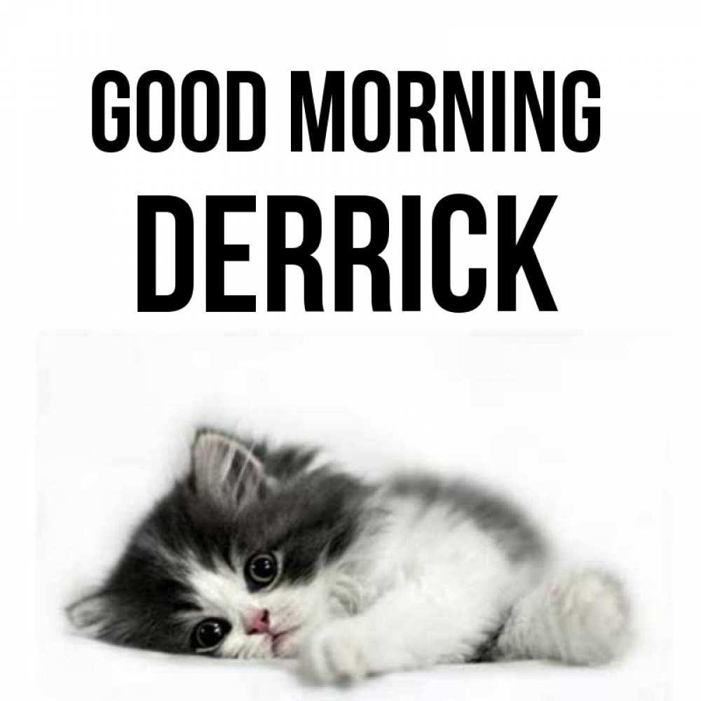 Greetings card с именем, Derrick Good morning кот лапки Greetings with text for free download 