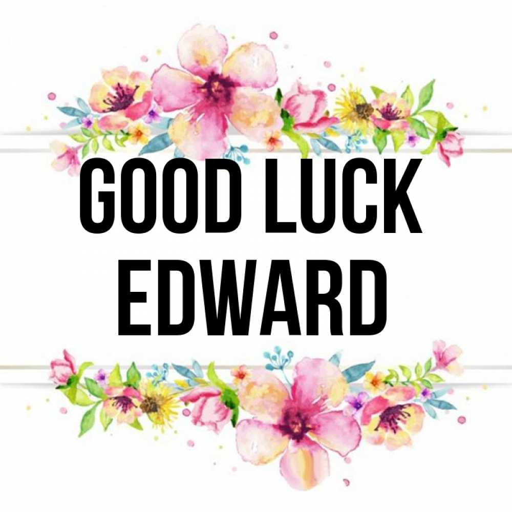 Greetings card с именем, Edward Good luck пусть повезет 1 Greetings with text for free download 