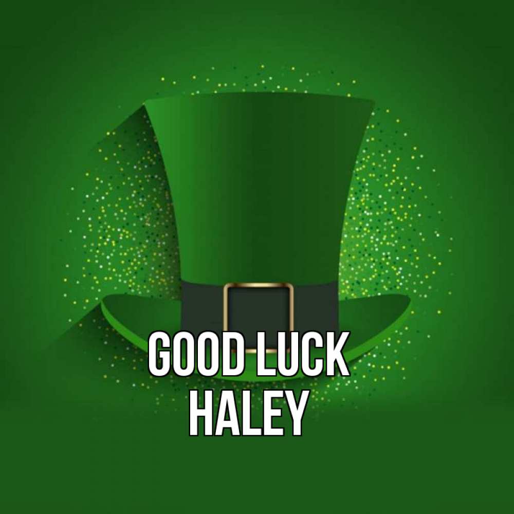 Greetings card с именем, Haley Good luck фокусник Greetings with text for free download 