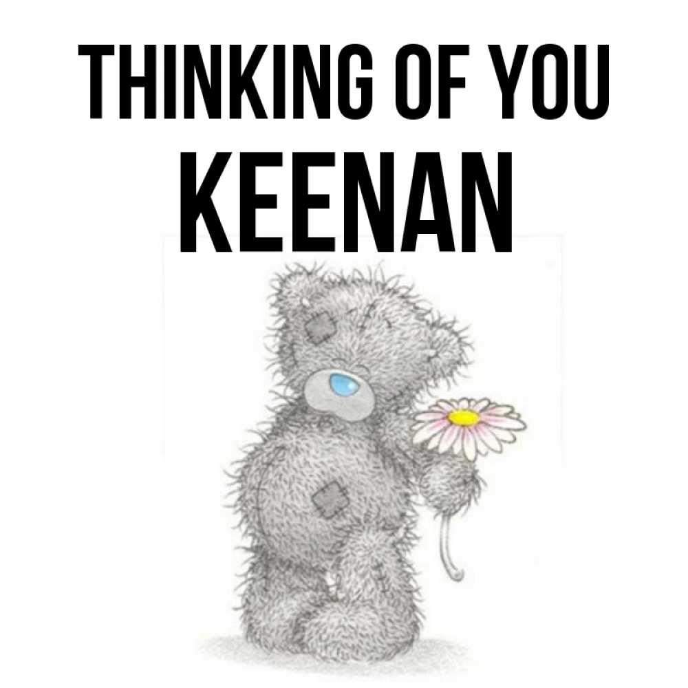 Greetings card с именем, Keenan Thinking of you мысли только о тебе Greetings with text for free download 