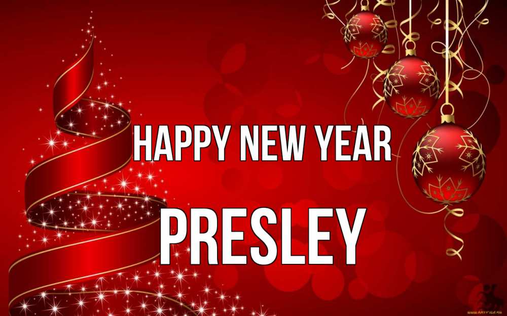 Greetings card с именем, Presley Happy New Year новый год Greetings with text for free download 