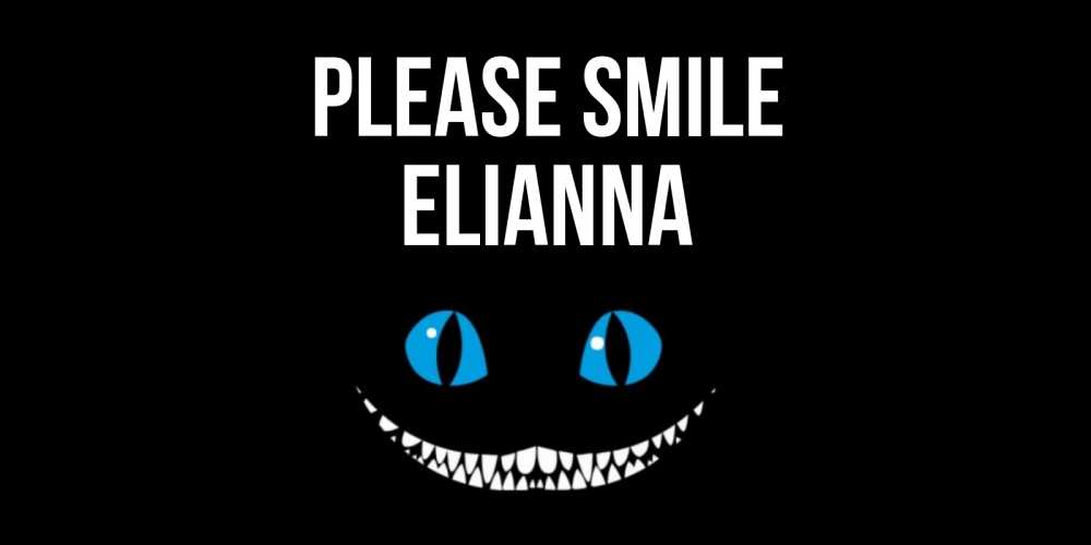 Greetings card с именем, Elianna Please smile кот улыбается Greetings with text for free download 