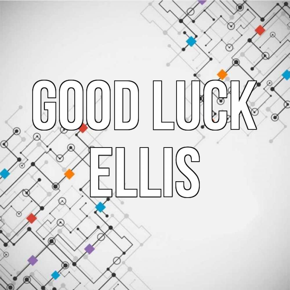 Greetings card с именем, Ellis Good luck на удач Greetings with text for free download 