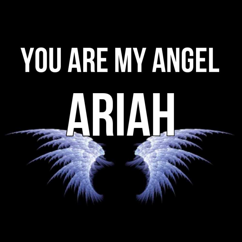 Greetings card с именем, Ariah You are my angel ангельские крылья на черном фоне Greetings with text for free download 