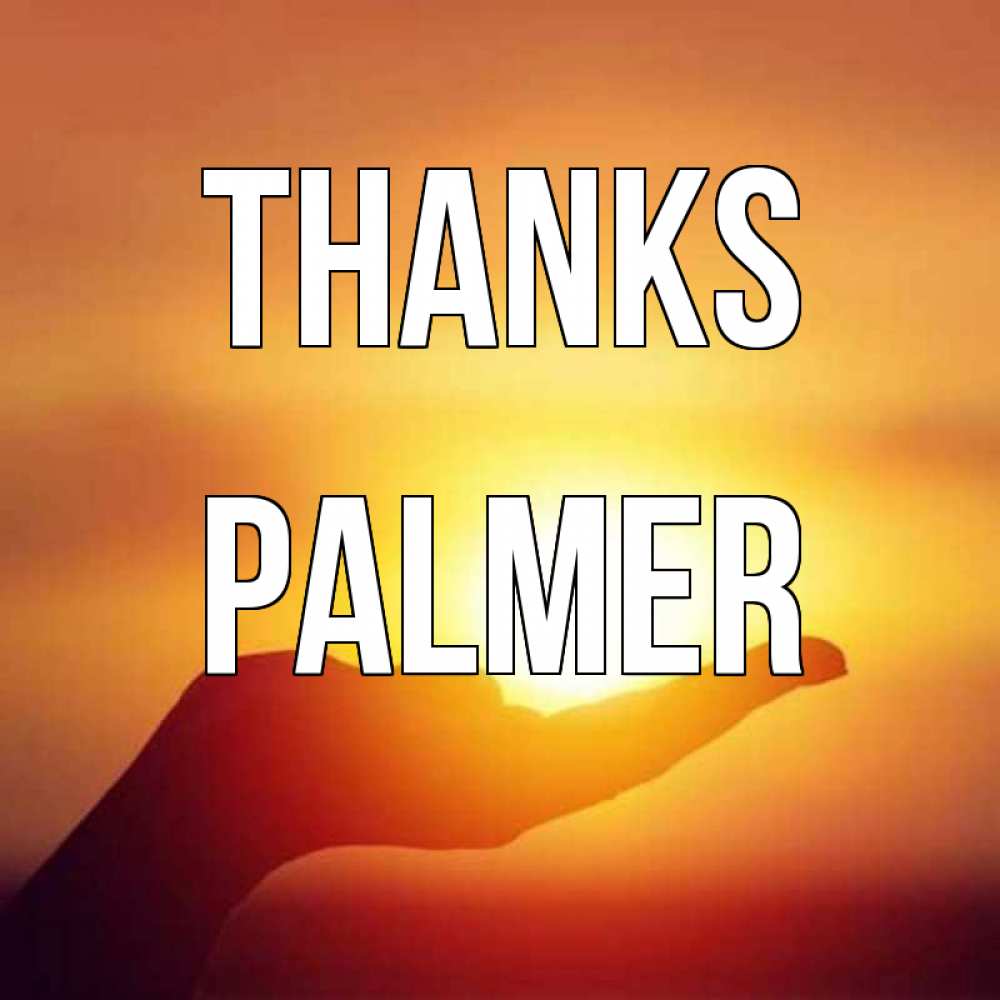 Greetings card с именем, Palmer Thanks закат Greetings with text for free download 