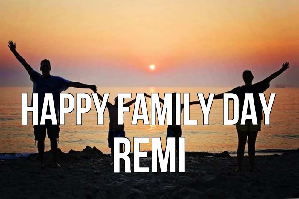 Greetings card с именем, Remi happy family day мама, папа, дети, дочка,сын, море, пляж, закат Greetings with text for free download 