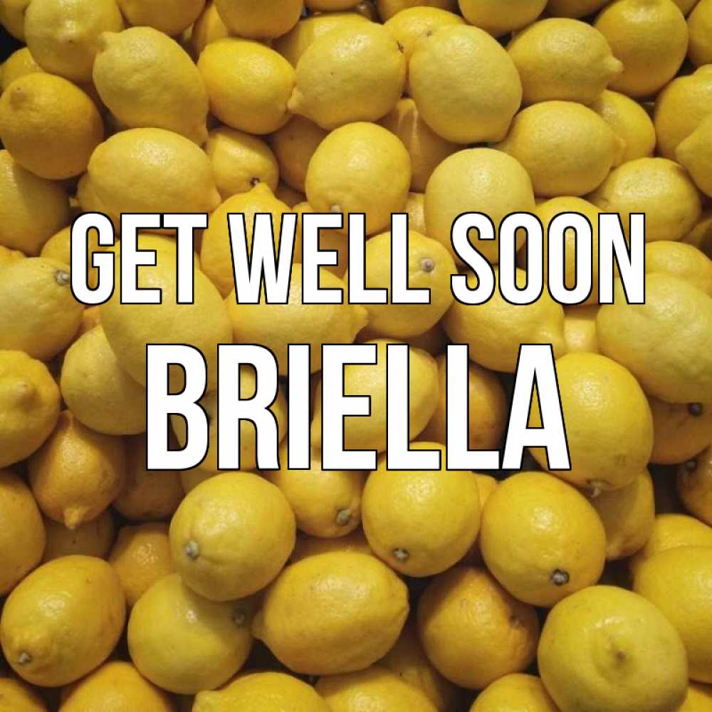 Greetings card с именем, Briella Get well soon это точно поможет Greetings with text for free download 