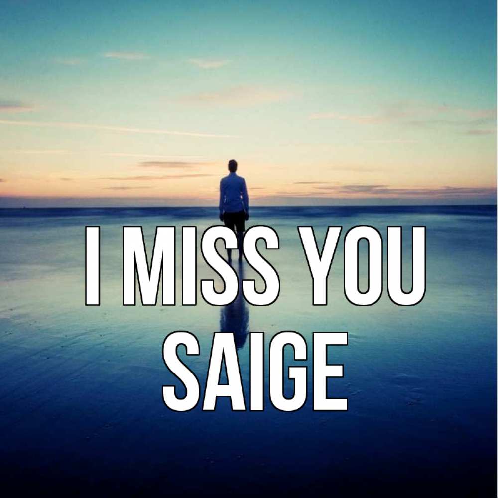 Greetings card с именем, Saige I miss you зима Greetings with text for free download 
