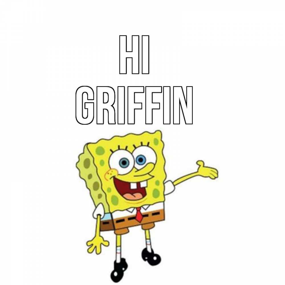 Greetings card с именем, Griffin Hi спанч Боб на позитиве Greetings with text for free download 