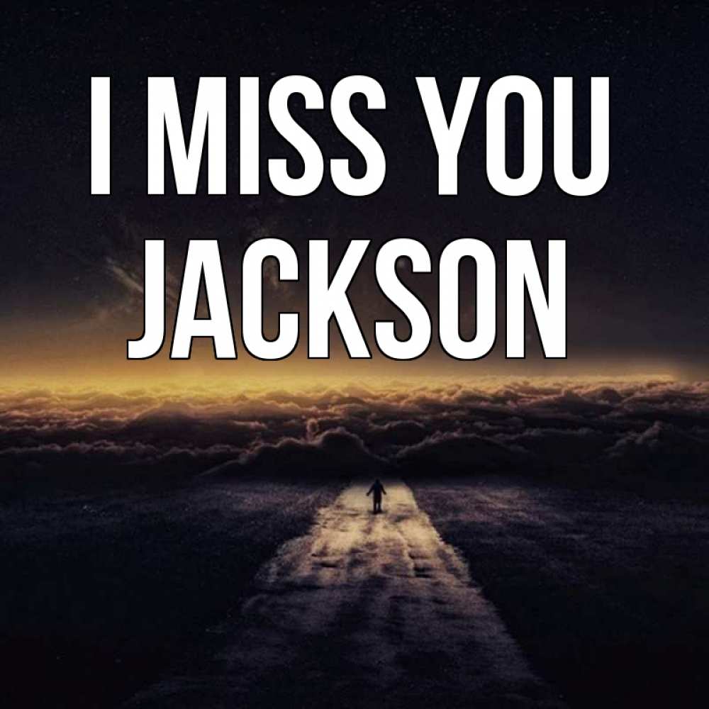 Greetings card с именем, Jackson I miss you идем Greetings with text for free download 