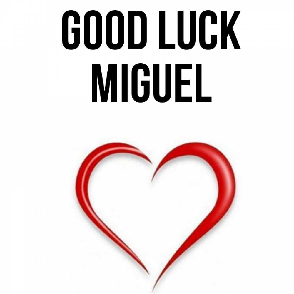 Greetings card с именем, Miguel Good luck для удачливых людей Greetings with text for free download 