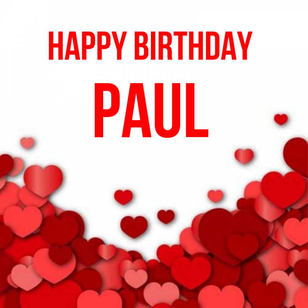 Greetings card с именем, Paul Happy Birthday много красных сердечек о любви Greetings with text for free download 