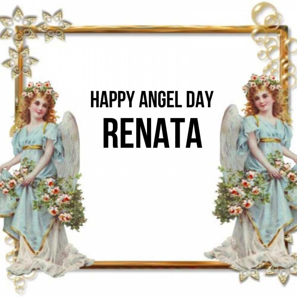 Greetings card с именем, Renata happy angel day рамочка из золота и ангелы Greetings with text for free download 