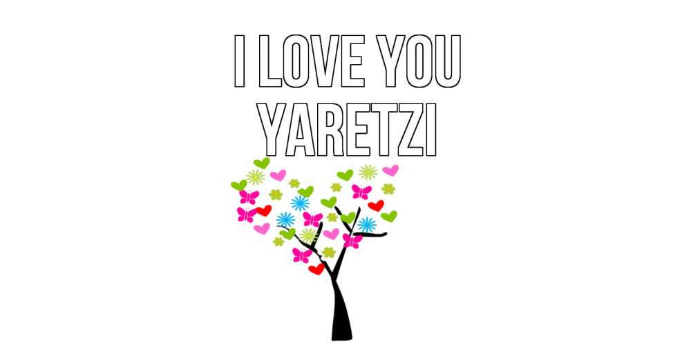 Greetings card с именем, Yaretzi I love you Дерево, бабочки Greetings with text for free download 
