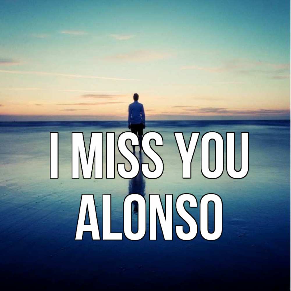 Greetings card с именем, Alonso I miss you зима Greetings with text for free download 