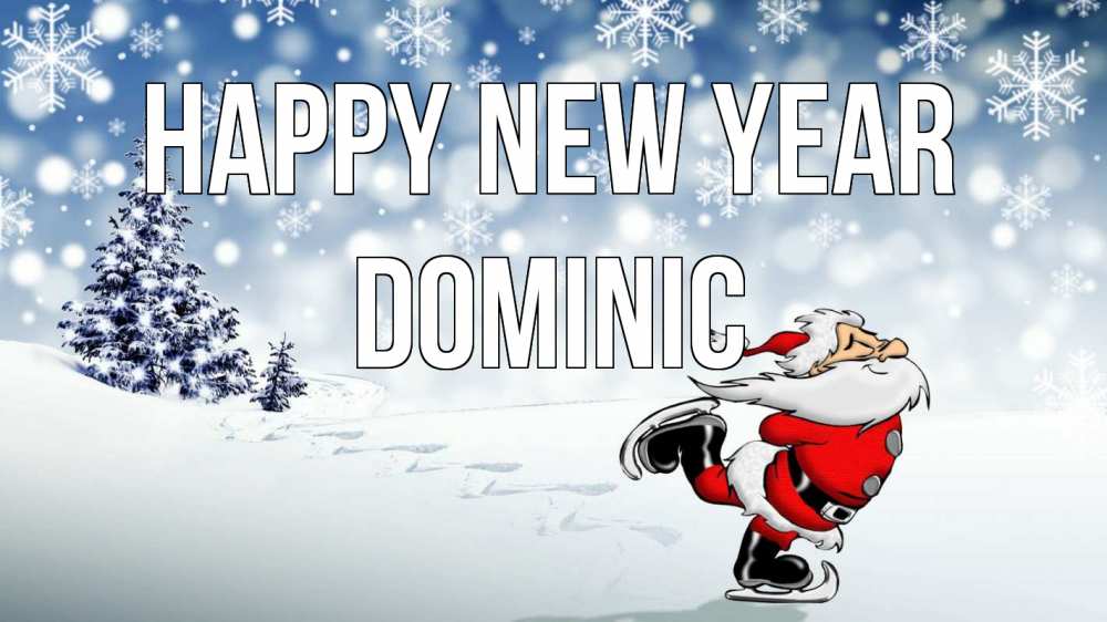 Greetings card с именем, Dominic Happy New Year дед мороз Greetings with text for free download 