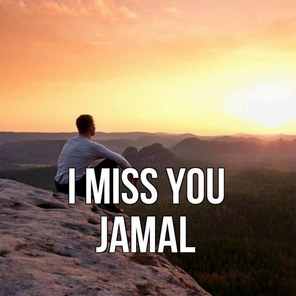 Greetings card с именем, Jamal I miss you открытка про скучашки 1 Greetings with text for free download 