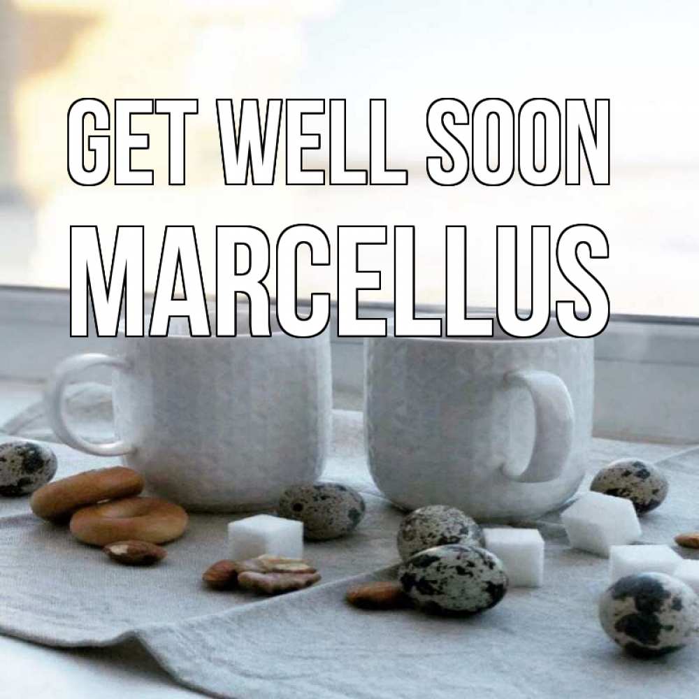 Greetings card с именем, Marcellus Get well soon две кружки Greetings with text for free download 