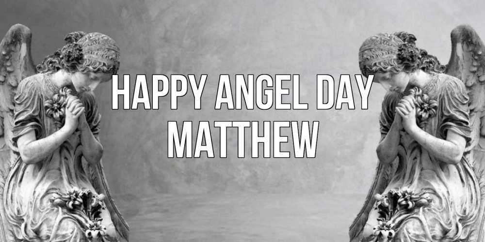 Greetings card с именем, Matthew happy angel day Ангел на небе Greetings with text for free download 