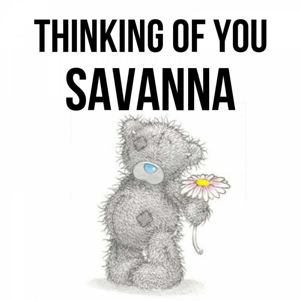 Greetings card с именем, Savanna Thinking of you мысли только о тебе Greetings with text for free download 
