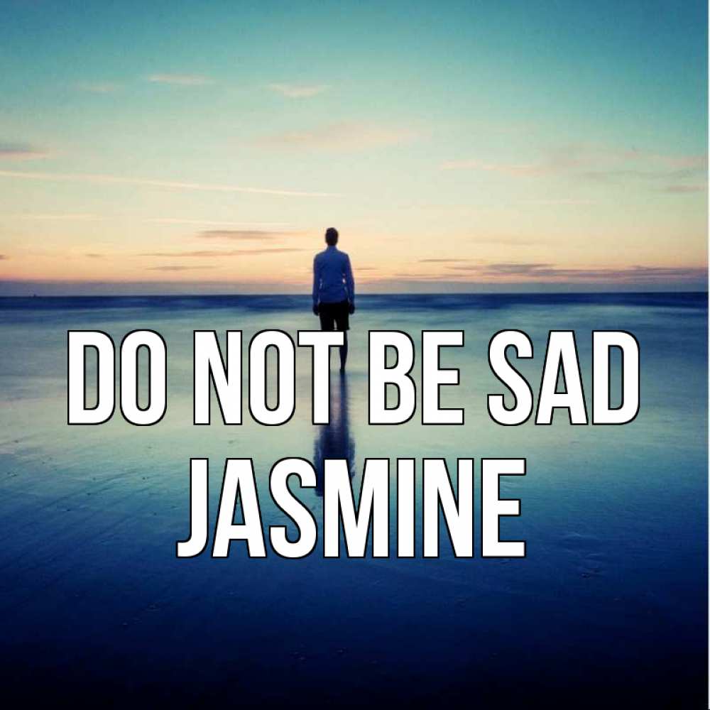 Greetings card с именем, Jasmine Do not be sad небо и гладь льда Greetings with text for free download 