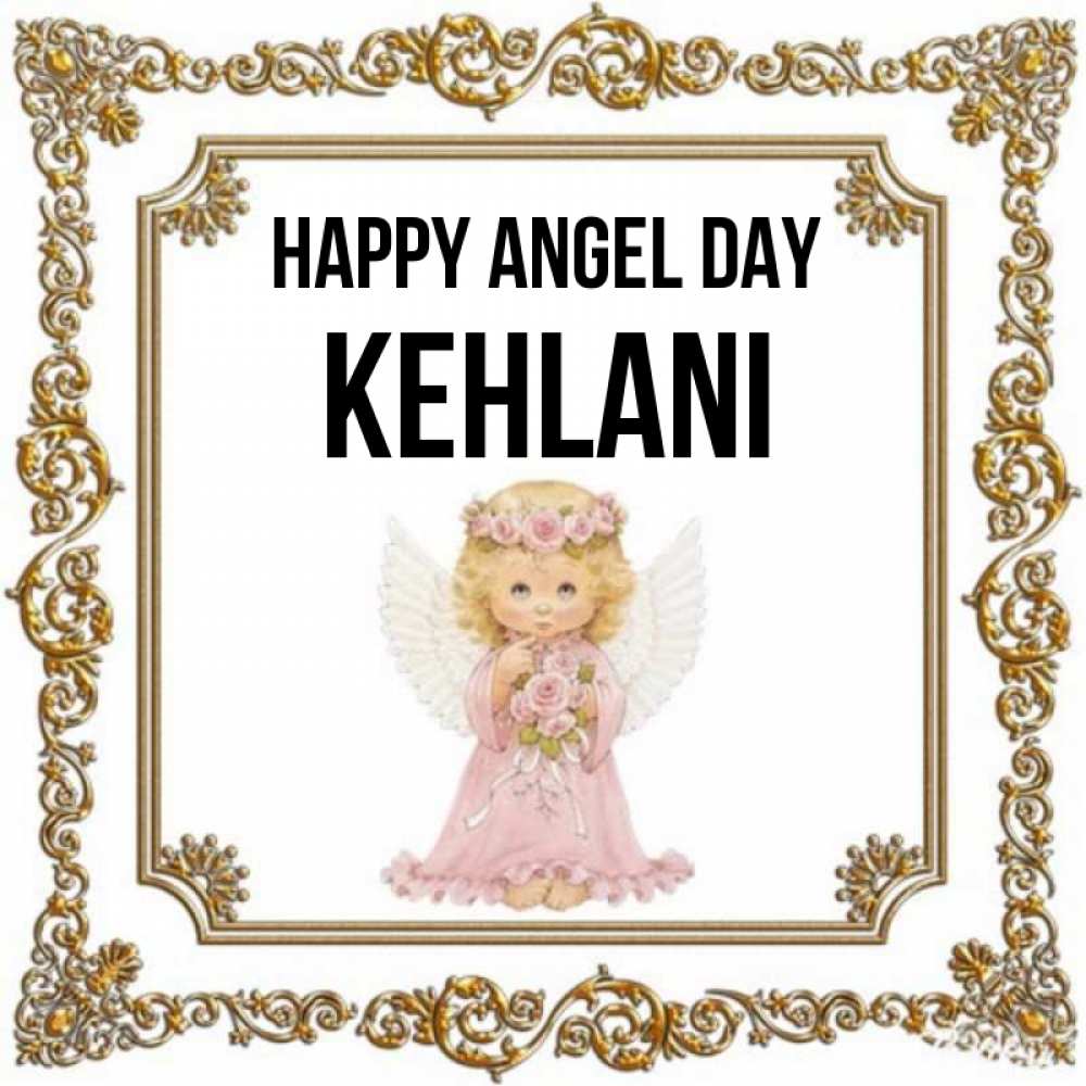 Greetings card с именем, Kehlani happy angel day девочка ангел с крыльями и цветами в розовом платье Greetings with text for free download 