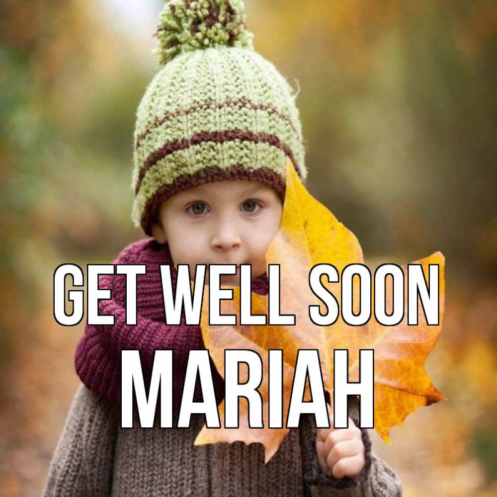 Greetings card с именем, Mariah Get well soon дышим свежим воздухом Greetings with text for free download 