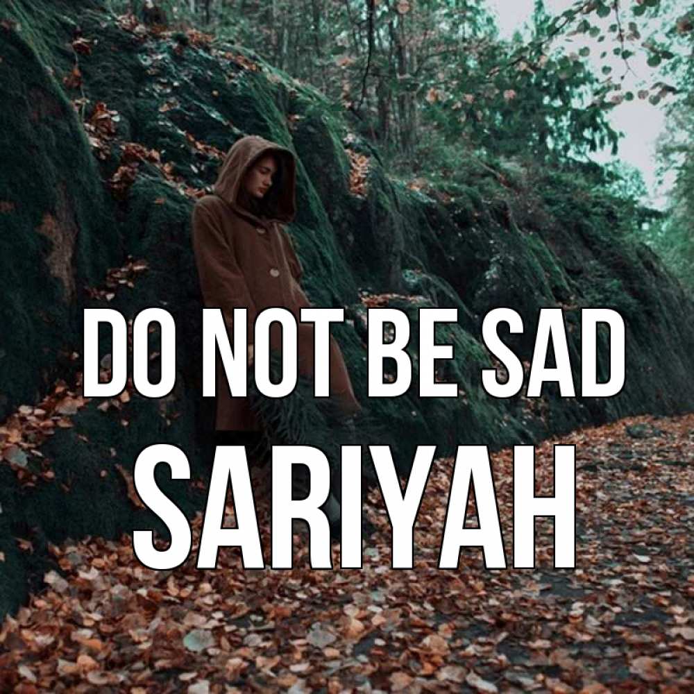 Greetings card с именем, Sariyah Do not be sad осенний лес Greetings with text for free download 