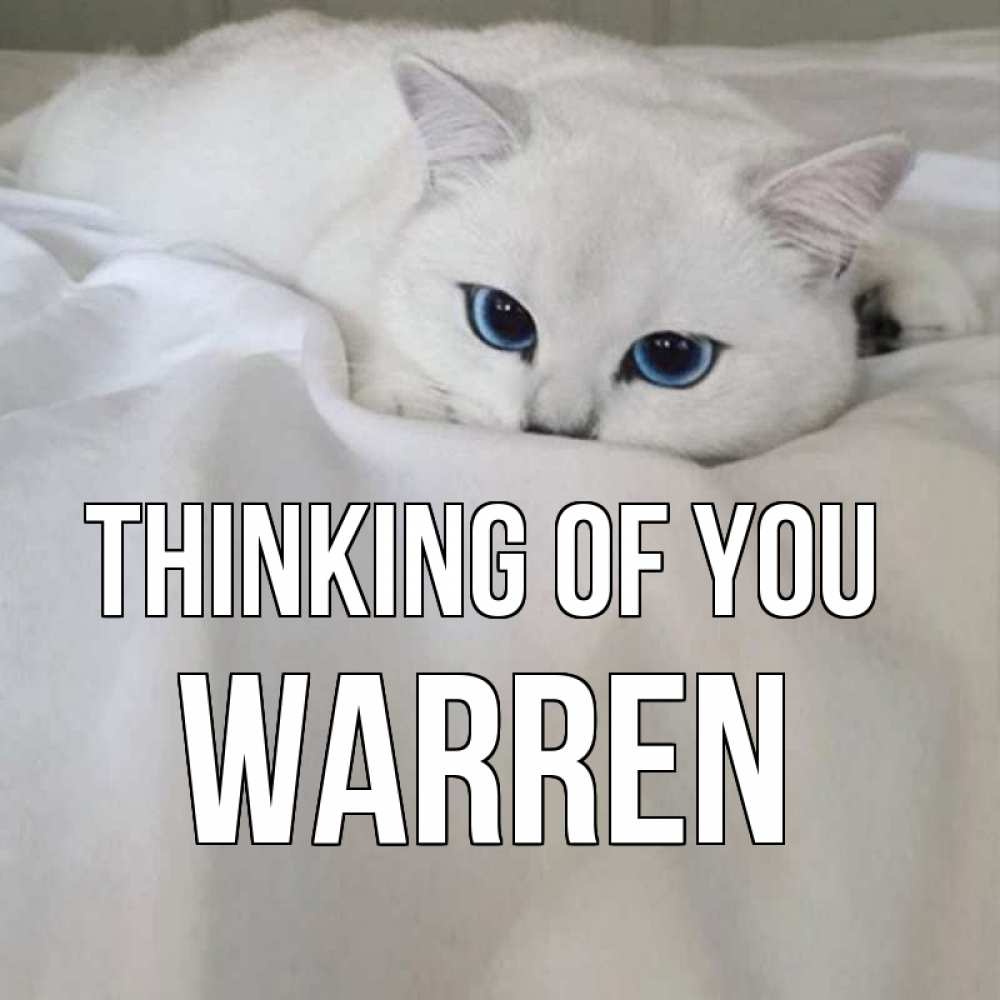 Greetings card с именем, Warren Thinking of you я очень по тебе скучаю и тоскую Greetings with text for free download 