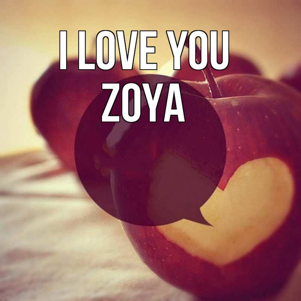 Greetings card с именем, Zoya I love you вырезалки из яблок Greetings with text for free download 