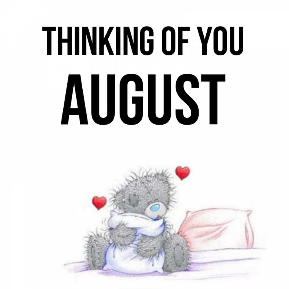 Greetings card с именем, August Thinking of you мишка на кровати Greetings with text for free download 