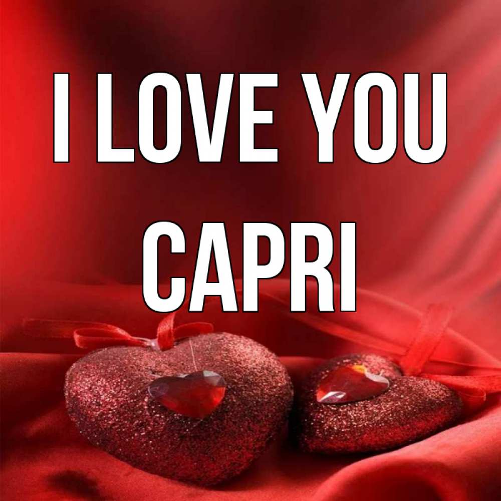Greetings card с именем, Capri I love you с лентами Greetings with text for free download 