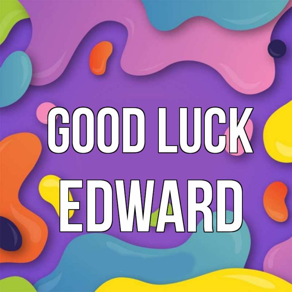 Greetings card с именем, Edward Good luck абстрактное что то Greetings with text for free download 