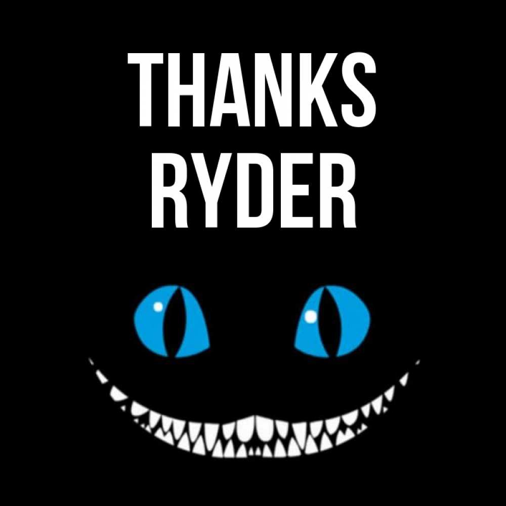 Greetings card с именем, Ryder Thanks благодарю от чеширика Greetings with text for free download 