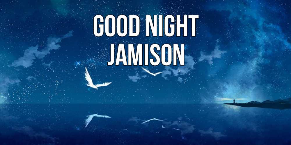 Greetings card с именем, Jamison Good night птицы летят на фоне ночного неба Greetings with text for free download 
