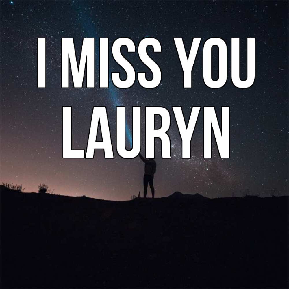 Greetings card с именем, Lauryn I miss you звезды и луч света Greetings with text for free download 