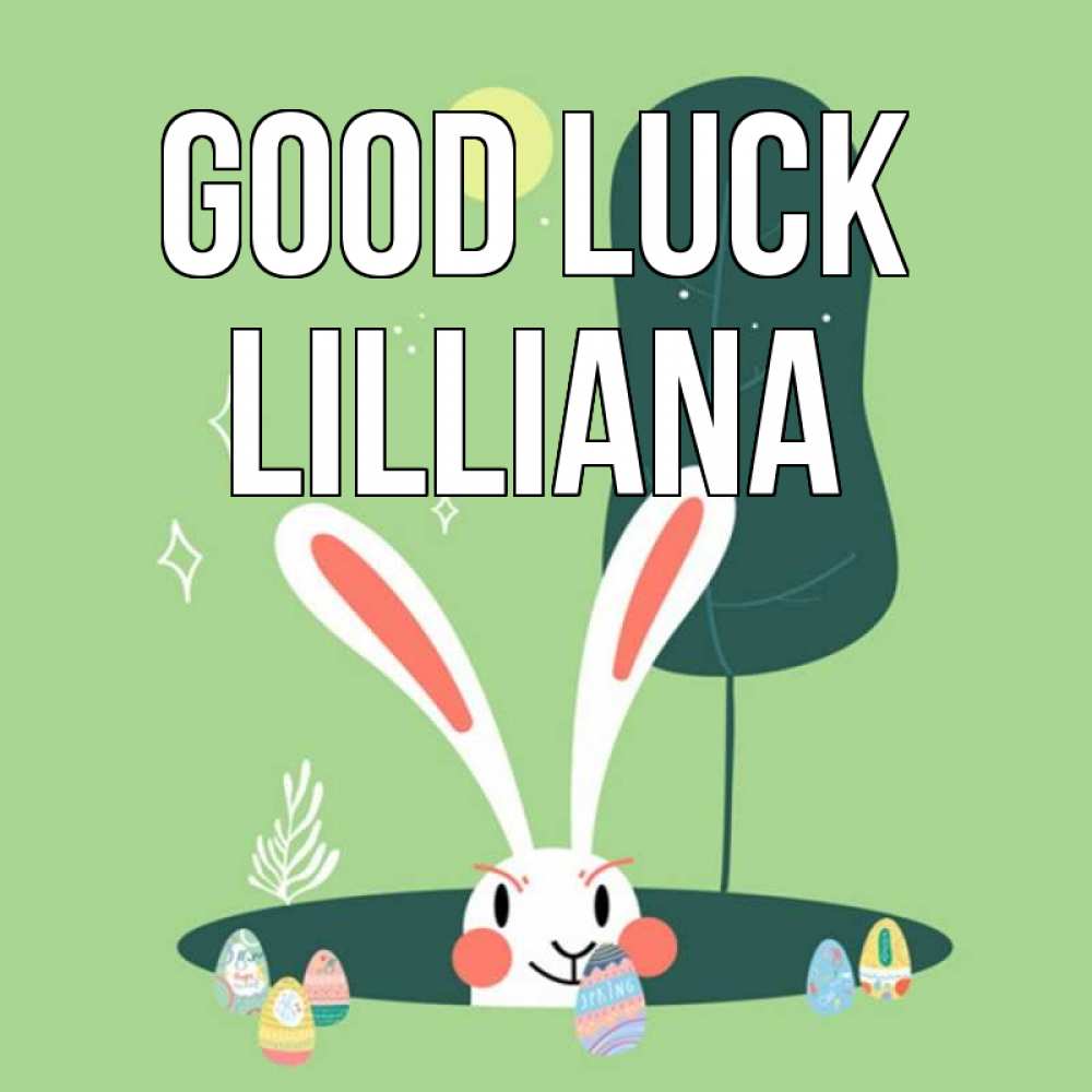 Greetings card с именем, Lilliana Good luck заяц Greetings with text for free download 