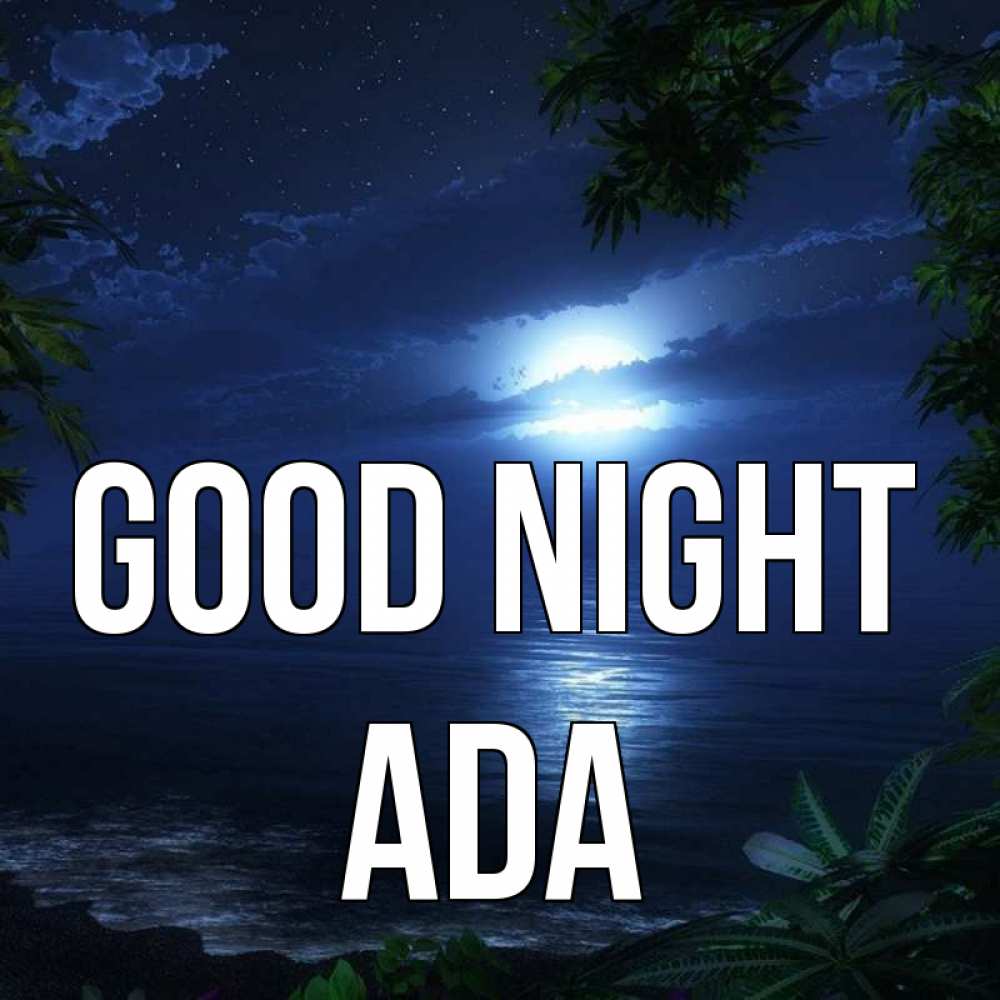 Greetings card с именем, Ada Good night тропический остров Greetings with text for free download 