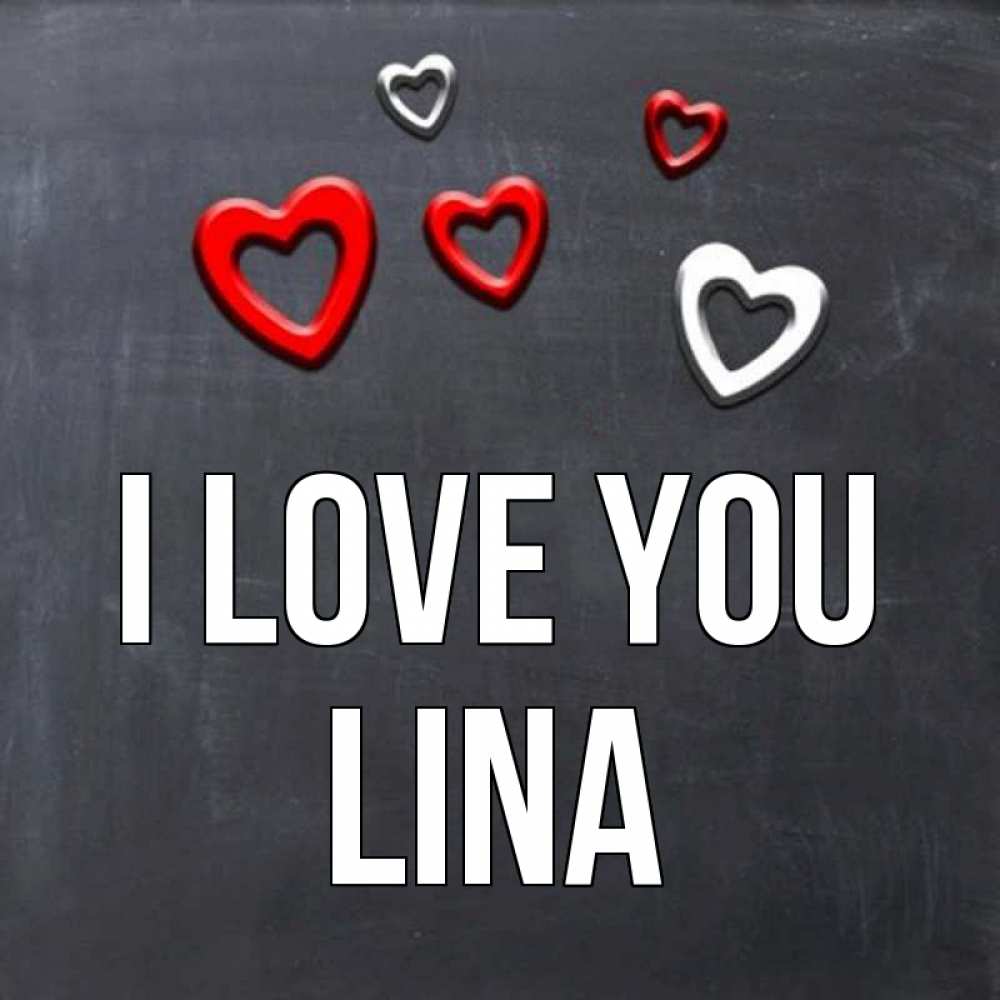 Greetings card с именем, Lina I love you сердечки белые и красные Greetings with text for free download 