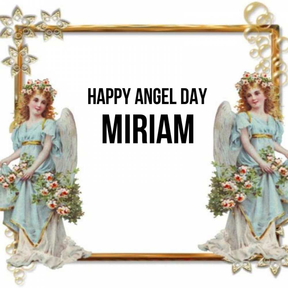 Greetings card с именем, Miriam happy angel day рамочка из золота и ангелы Greetings with text for free download 