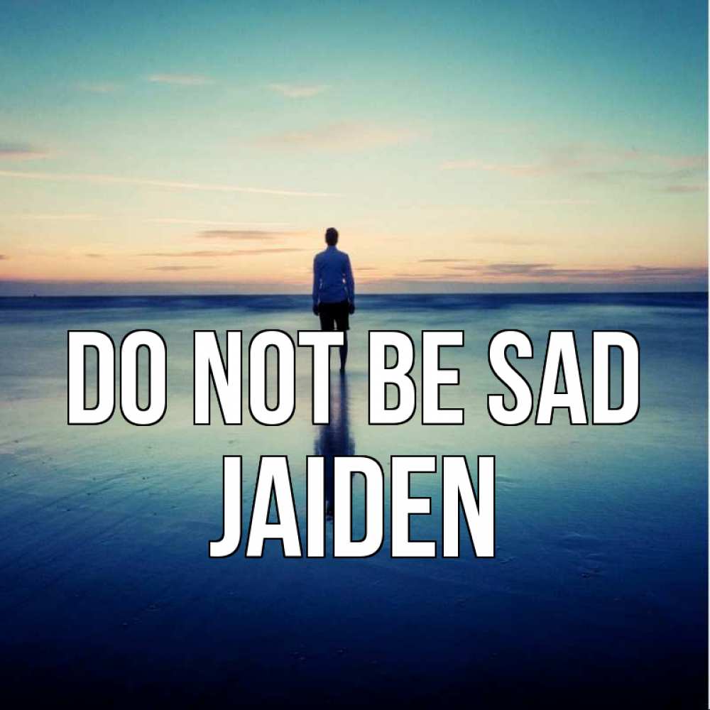 Greetings card с именем, Jaiden Do not be sad небо и гладь льда Greetings with text for free download 