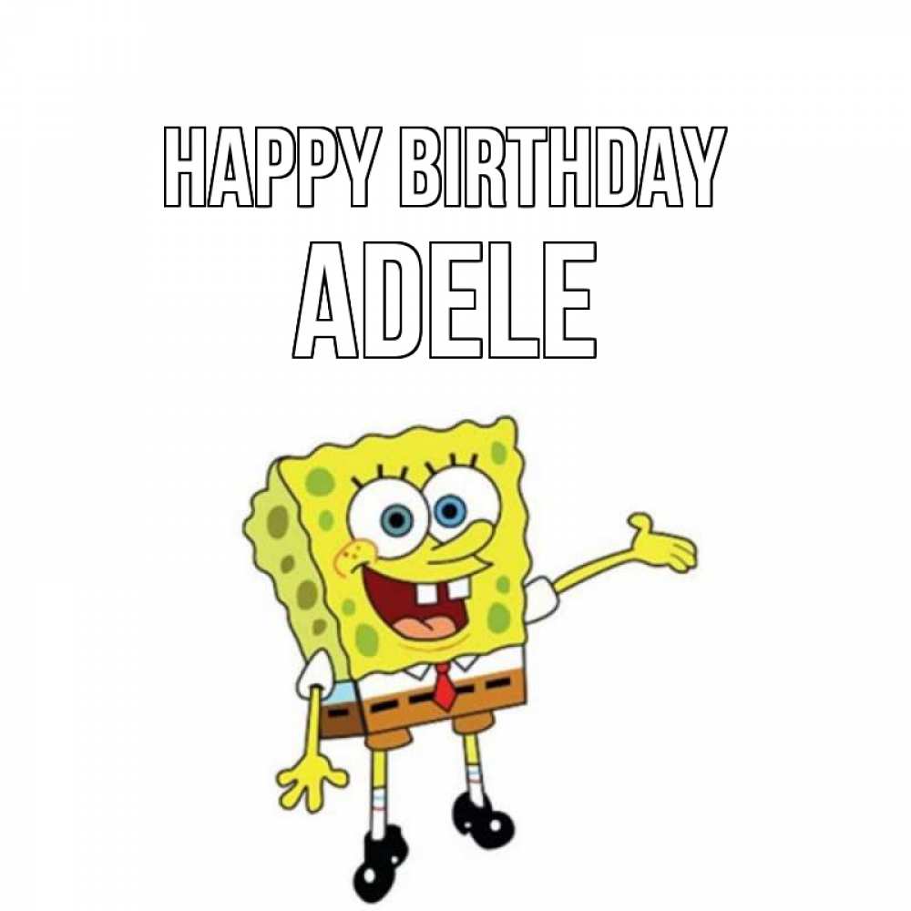 Greetings card с именем, Adele Happy Birthday веселые Greetings with text for free download 