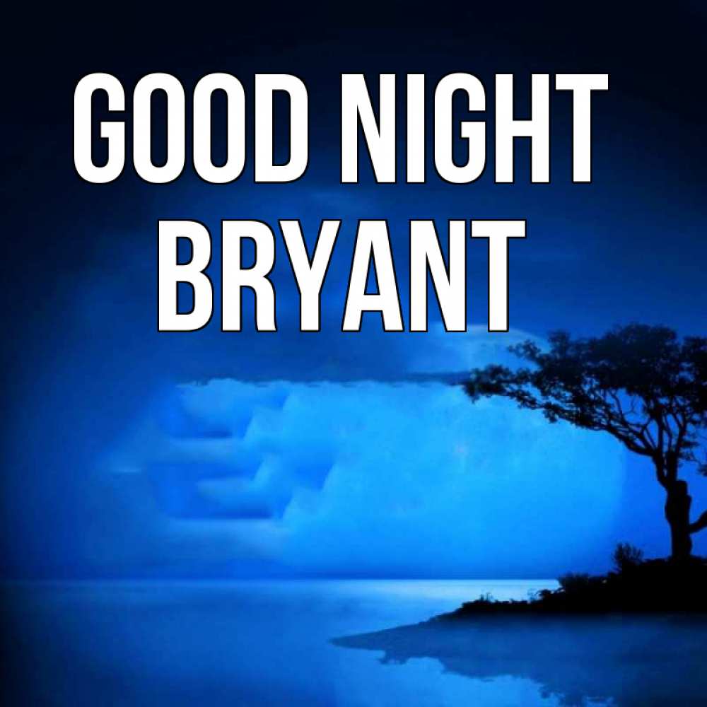Greetings card с именем, Bryant Good night ночное побережье Greetings with text for free download 