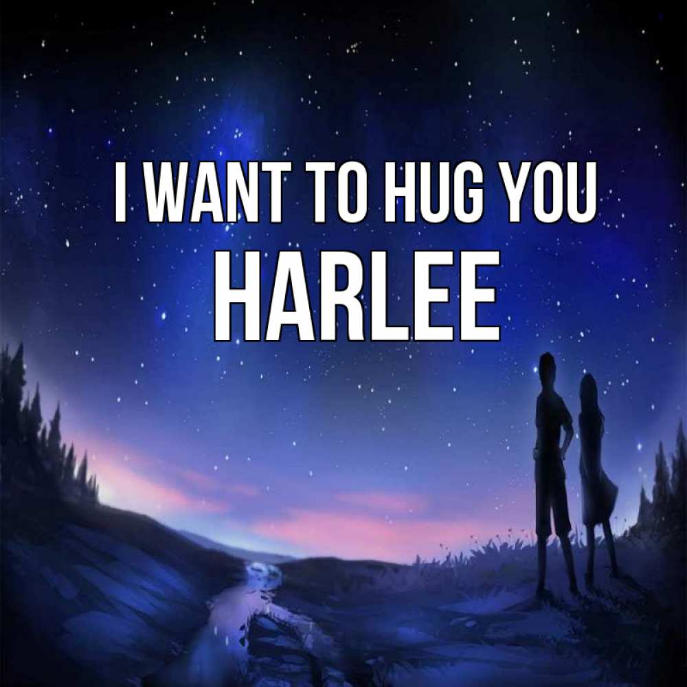 Greetings card с именем, Harlee I want to hug you абстракция 1 Greetings with text for free download 