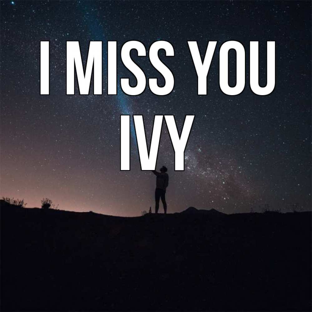 Greetings card с именем, Ivy I miss you звезды и луч света Greetings with text for free download 
