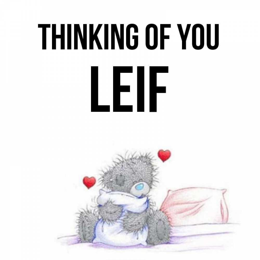 Greetings card с именем, Leif Thinking of you мишка на кровати Greetings with text for free download 